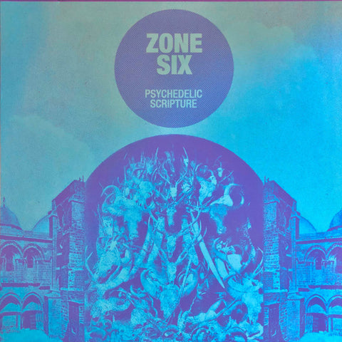 Zone Six - Psychedelic Scripture