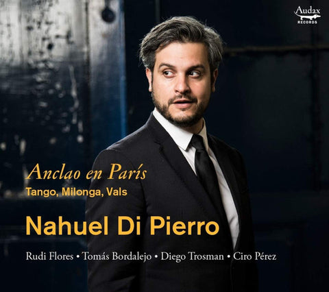 Nahuel di Pierro - Anclao En París - Tango · Milonga · Vals