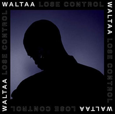 Waltaa - Lose Control