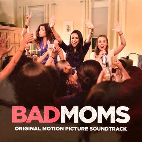 Various, - Bad Moms (Original Motion Picture Soundtrack)