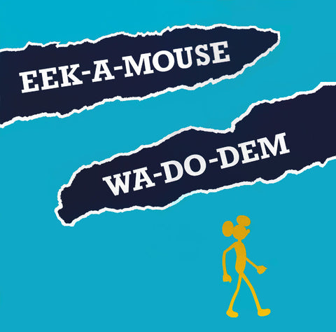 Eek-A-Mouse - Wa-Do-Dem