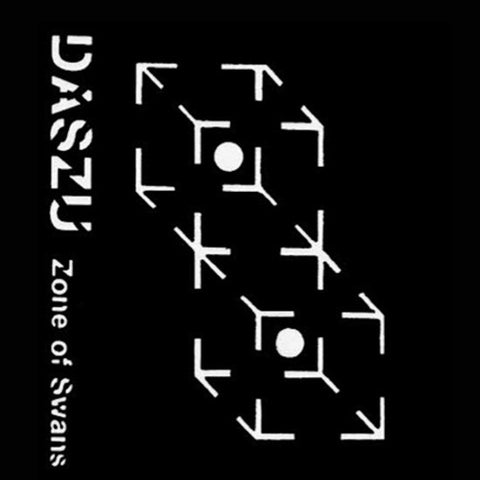 Daszu - Zone Of Swans / Lucid Actual • 1/2 Dativa