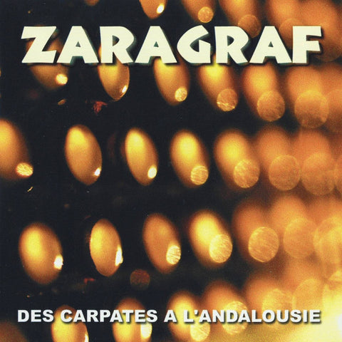 Zaragraf - Des Carpates à L'Andalousie