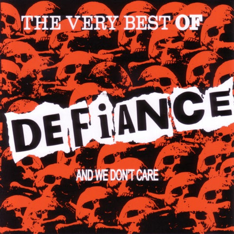 Defiance - The Very Best Of Defiance And We Don't Care