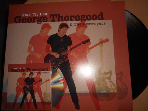 George Thorogood & The Destroyers - Ride 'Til I Die