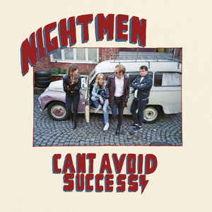 Nightmen - Can't Avoid Success
