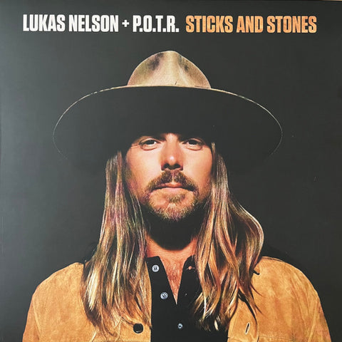 Lukas Nelson + P.O.T.R. - Sticks And Stones