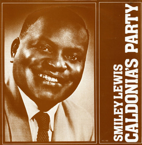 Smiley Lewis - Caldonia's Party