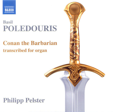 Basil Poledouris, Philipp Pelster - Conan The Barbarian. Transcribed For Organ