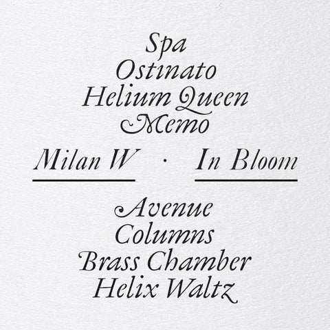 Milan W. - In Bloom