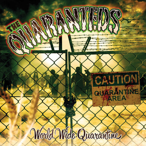 The Quaranteds - World Wide Quarantine