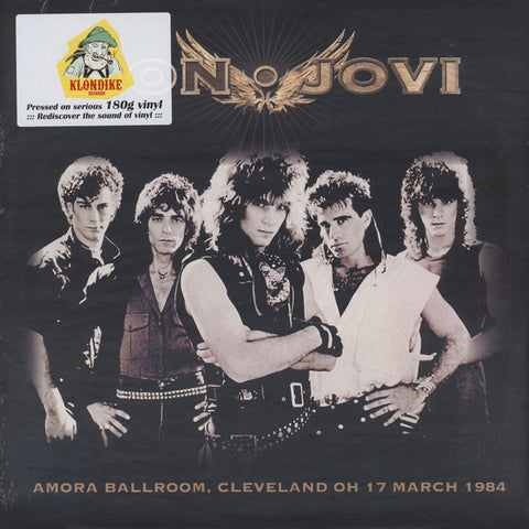 Bon Jovi - Agora Ballroom, Cleveland OH 17 March 1984