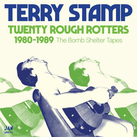 Terry Stamp - Twenty Rough Rotters 1980-1989 The Bomb Shelter Tapes