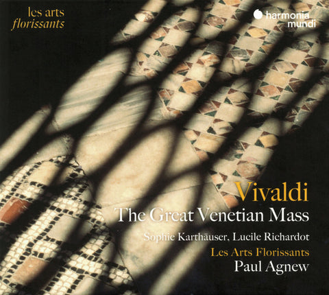Antonio Vivaldi, Les Arts Florissants, Paul Agnew, Sophie Karthäuser, Lucile Richardot - Vivaldi: The Great Venetian Mass