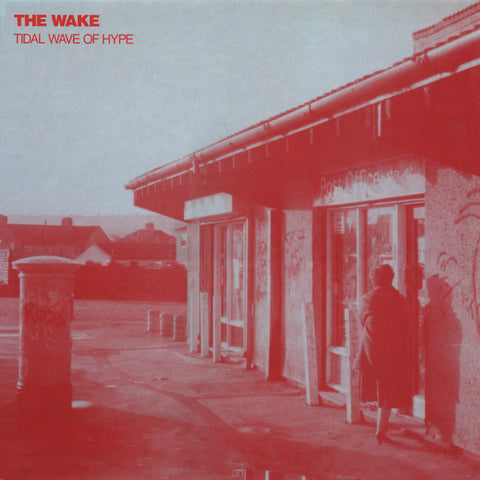 The Wake - Tidal Wave Of Hype