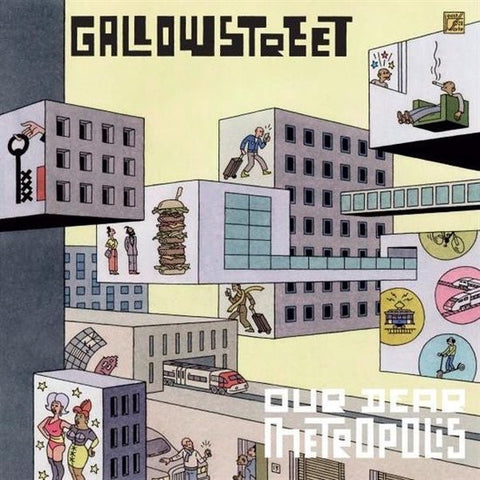 Gallowstreet - My Dear Metropolis