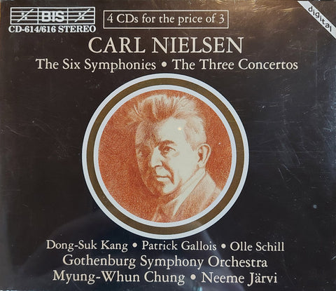 Carl Nielsen, Gothenburg Symphony Orchestra, Myung-Whun Chung, Neeme Järvi - The Six Symphonies - The Three Concertos