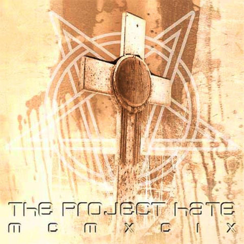 The Project Hate MCMXCIX - Hate, Dominate, Congregate, Eliminate