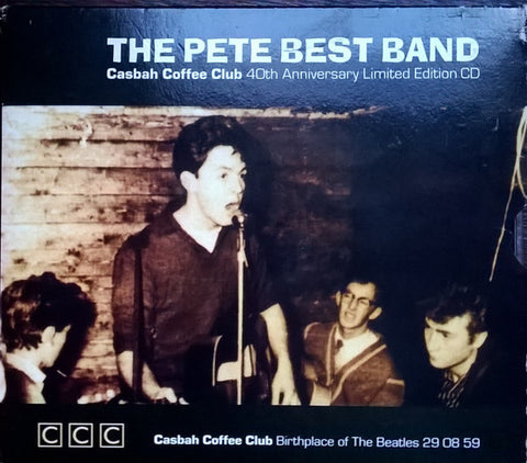 Pete Best Band - Casbah Coffee Club 40th Anniversary Limited Edition CD