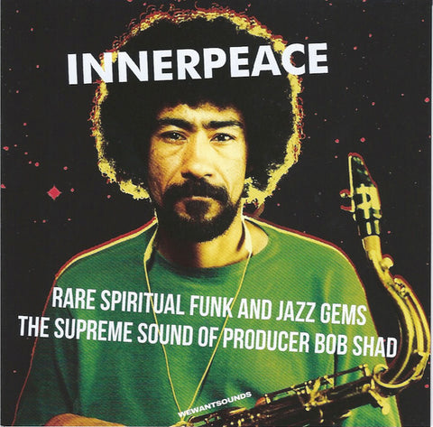 Bob Shad - Innerpeace (Rare Spiritual Funk And Jazz Gems. The Supreme Sound Of Producer Bob Shad)