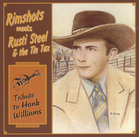 Rimshots Meets Rusti Steel & The Tin Tax - Tribute To Hank Williams