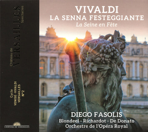 Vivaldi – Diego Fasolis, Blondeel, Richardot, De Donato, Orchestre De L'Opéra Royal - La Senna Festeggiante = La Seine En Fête