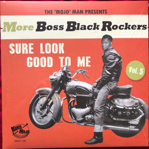 Various - More Boss Black Rockers Vol. 5: Sure Look Good To Me