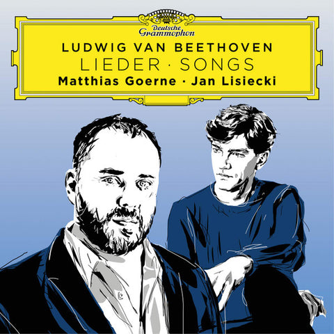 Ludwig van Beethoven, Matthias Goerne • Jan Lisiecki - Lieder • Songs
