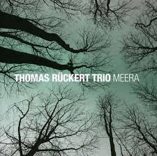 Thomas Rückert Trio - Meera