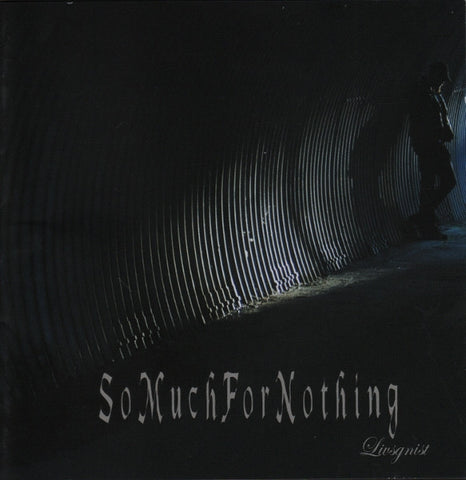 So Much For Nothing - Livsgnist