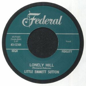 Little Emmett Sutton - Lonely Hill / Mom, Won't You Teach Me To Monkey