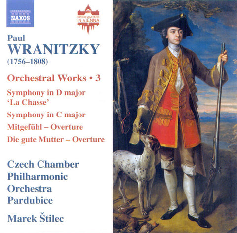 Paul Wranitzky, Czech Chamber Philharmonic Orchestra Pardubice, Marek Štilec - Orchestral Works • 3