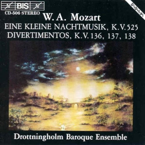 Mozart, Drottningholm Baroque Ensemble - Eine Kleine Nachtmusik - Divertimento K.V.136,137,138