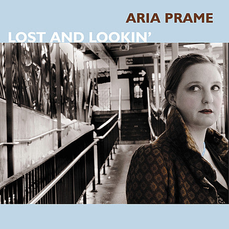 Aria Prame - Lost And Lookin'