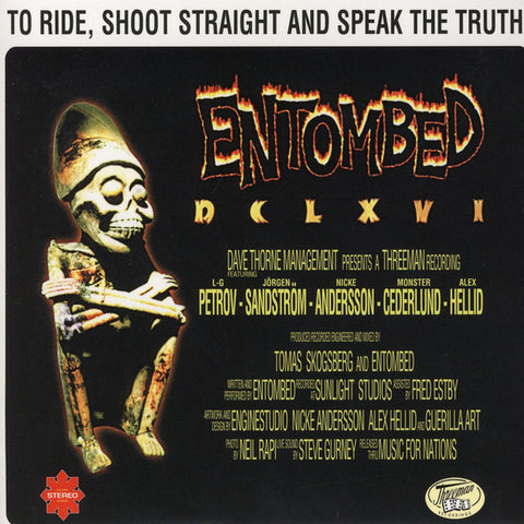 Entombed - DCLXVI (To Ride, Shoot Straight And Speak The Truth)
