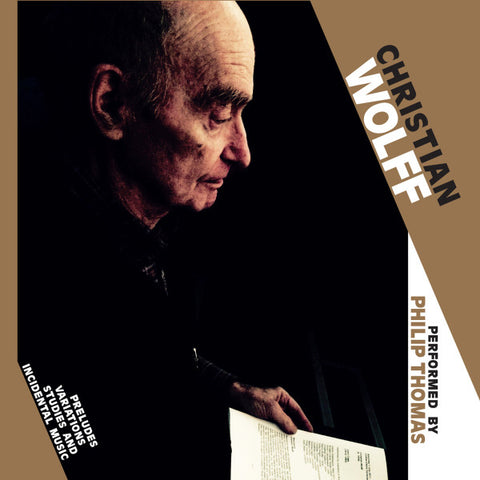Christian Wolff, Philip Thomas - Preludes, Variations, Studies and Incidental Music