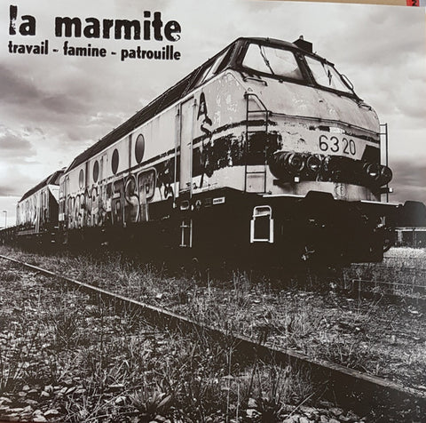 La Marmite - Travail-Famine-Patrouille