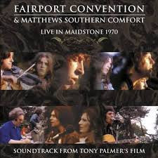 Fairport Convention, Matthews' Southern Comfort - Live in Maidstone 1970
