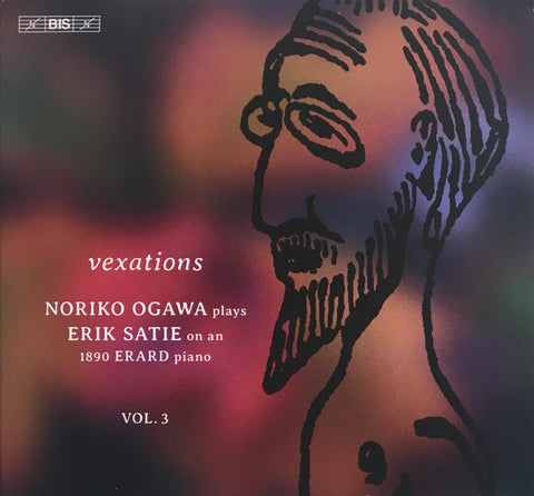 Noriko Ogawa, Erik Satie - Vexations (Piano Music, Vol. 3)