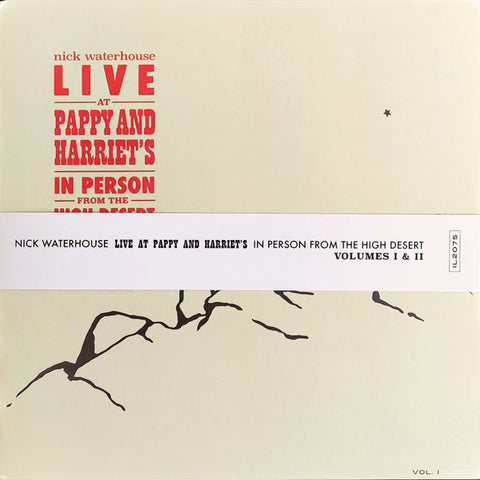 Nick Waterhouse - Live At Pappy & Harriet's: In Person From The High Desert - Vol. I & II