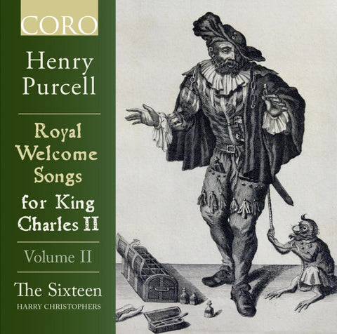 Henry Purcell, The Sixteen, Harry Christophers - Royal Welcome Songs For King Charles II Volume II