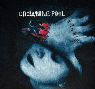 Drowning Pool - Sinner (Unlucky 13th Anniversary Deluxe Edition)