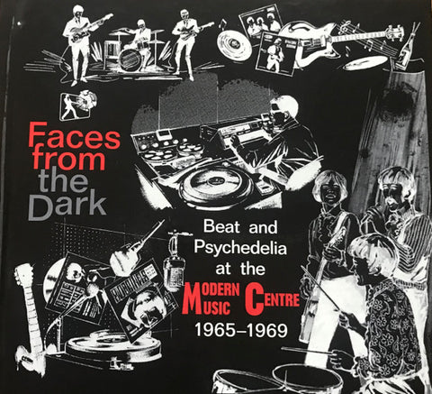 Various - Faces From The Dark (Beat And Psychedelia At The Modern Music Centre 1965–1969)