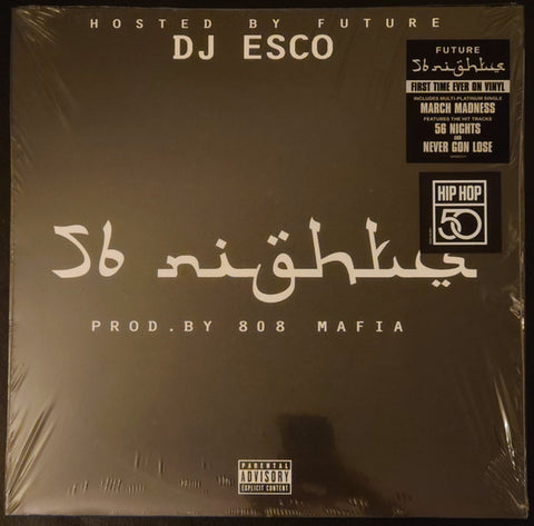 DJ Esco Hosted By Future - 56 Nights