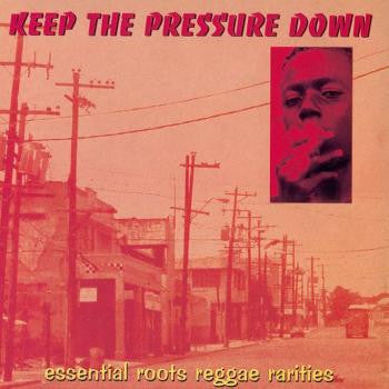 Various - Keep The Pressure Down