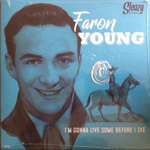 Faron Young - I'm Gonna Live Some Before I Die