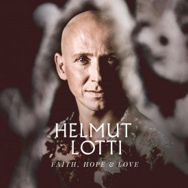 Helmut Lotti - Faith, Hope & Love