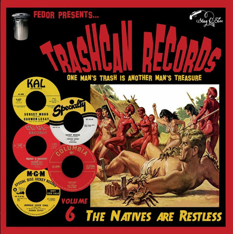 Various - Trashcan Records Volume 6 - The Natives Are Restless