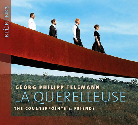 Telemann, The Counterpoints & Friends - La Querelleuse