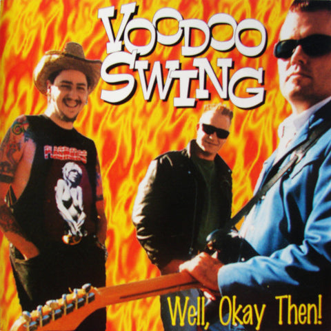 Voodoo Swing - Well, Okay Then!